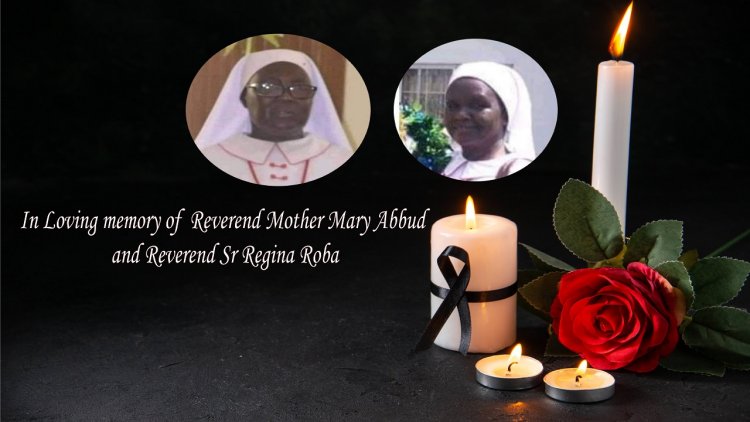 Message of sympathy on the event on the death of Reverend Mother Mary Abbud and Reverend Sr Regina Roba!