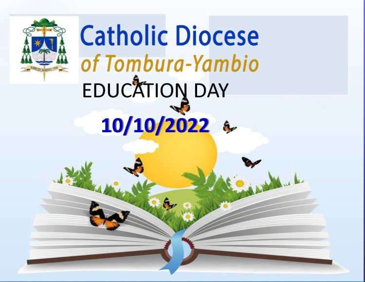 CATHOLIC DIOCESE OF TOMBURA-YAMBIO EDUCATION DAY
