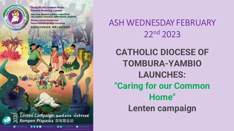 The Diocesan Office for Development & Peace (CODEP) of the Catholic Diocese of Tombura-Yambio has launched a Lenten campaign on the theme "Caring for our common home" to promote Laudato si’ parishes by essentially sowing PEACE!