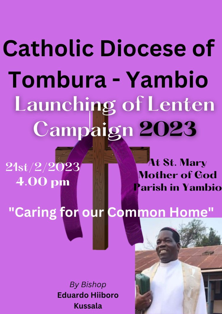 2023 Lenten Campaign in the Catholic Diocese of Tombura – Yambio (CDTY)