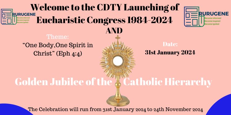 CDTY Set to Launch Eucharistic Congress under the Theme 'One Body, One Spirit in Christ'